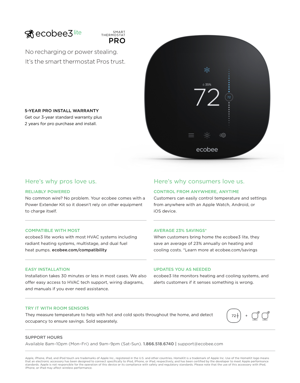 No Recharging Or Power Stealing. It's the Smart Thermostat Pros Trust. Here's Why Pros Love Us. Here's Why Consumers Love