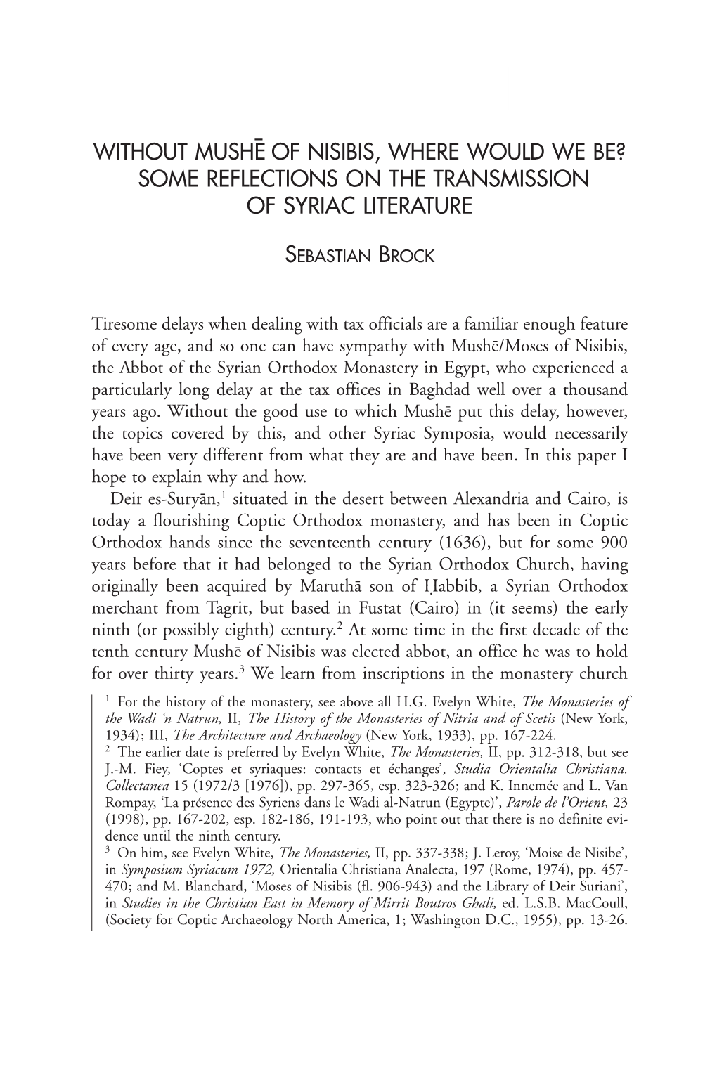 Without Mushe¯ of Nisibis, Where Would We Be? Some Reflections on the Transmission of Syriac Literature