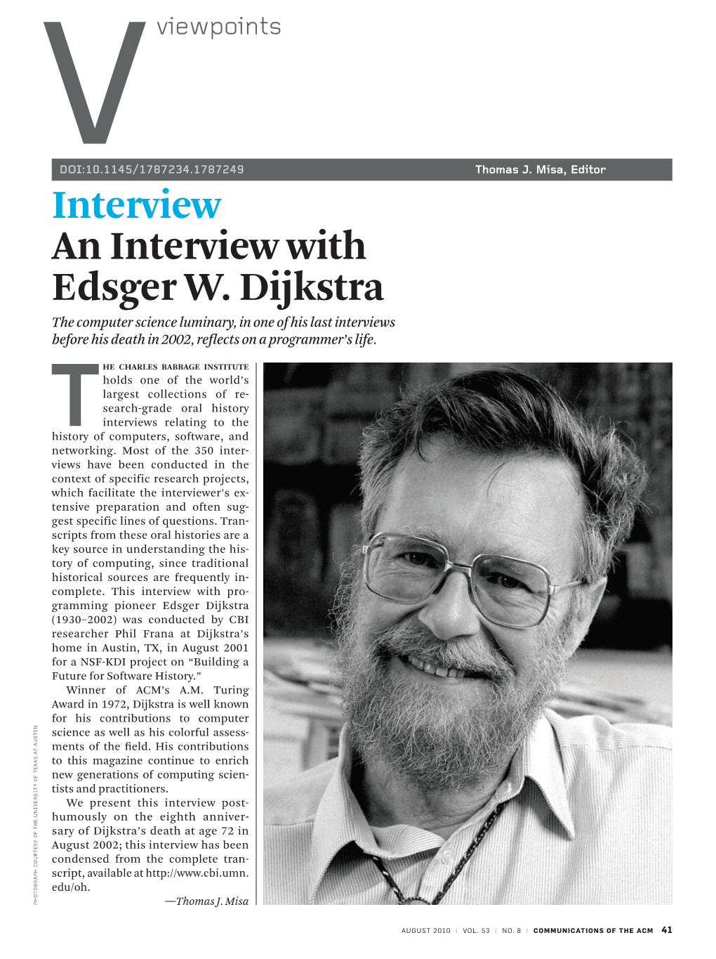 An Interview with Edsger W. Dijkstra the Computer Science Luminary, in One of His Last Interviews Before His Death in 2002, Reflects on a Programmer’S Life