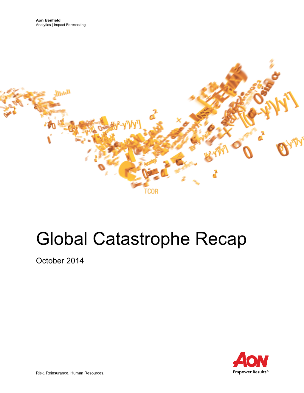 Global Catastrophe Recap: October 2014 2 Aon Benfield Analytics | Impact Forecasting