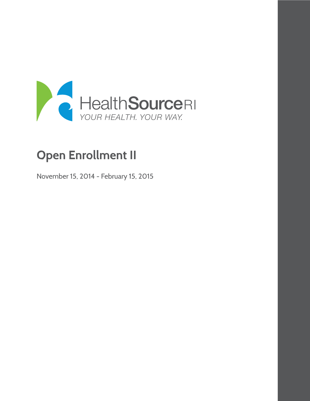 Open Enrollment II