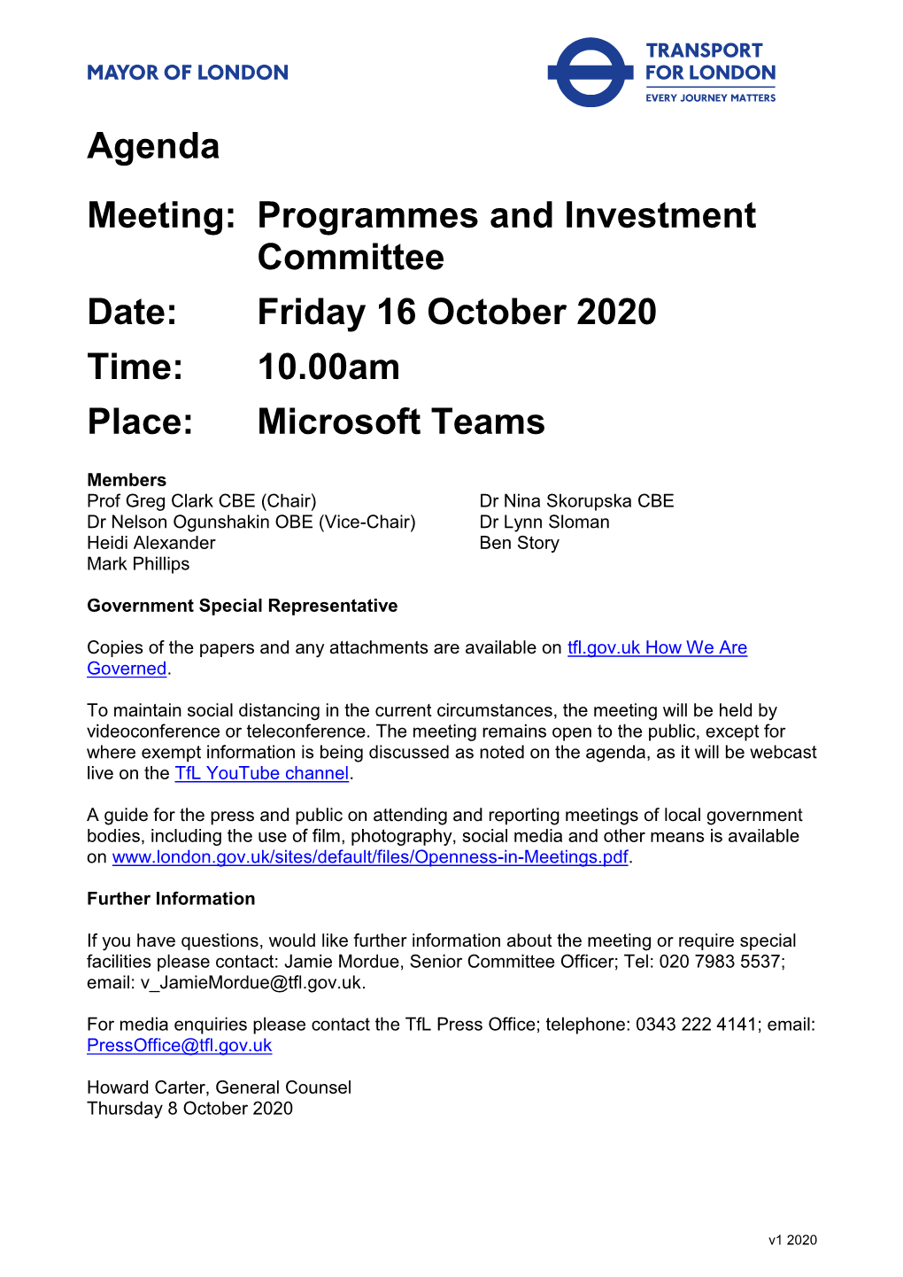 Programmes and Investment Committee Date: Friday 16 October 2020 Time: 10.00Am Place: Microsoft Teams