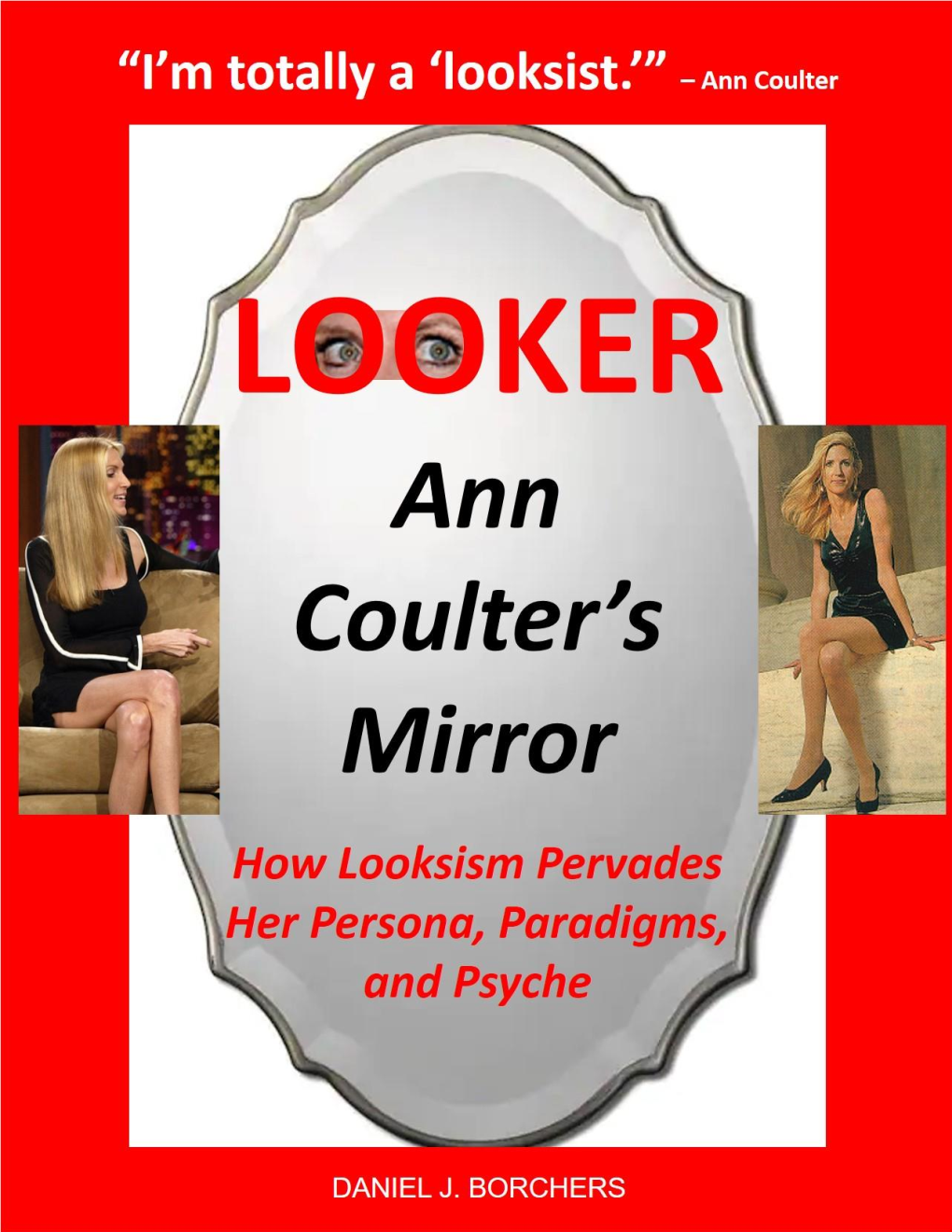 Looker: Ann Coulter’S Mirror