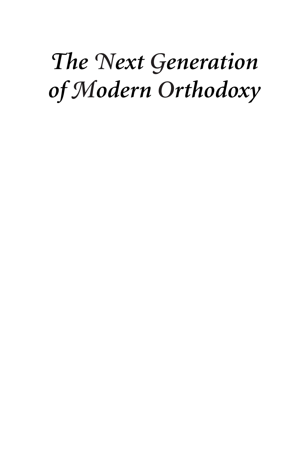 The Next Generation of Modern Orthodoxy