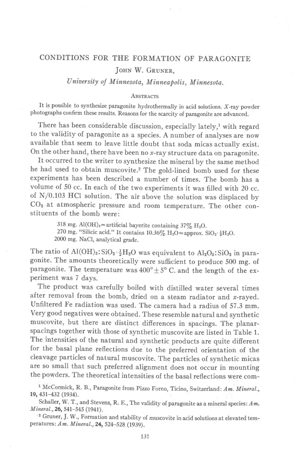 CONDITIONS for the FORMATION of PARAGONITE Jouw W. Gnunon, Uniaersity Oj Minnesota, Minneapolis, Minnesota. Absrracrs There