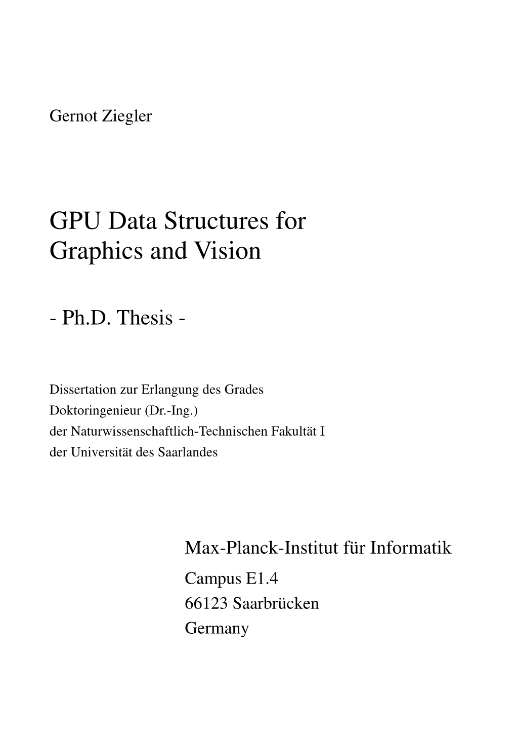GPU Data Structures for Graphics and Vision