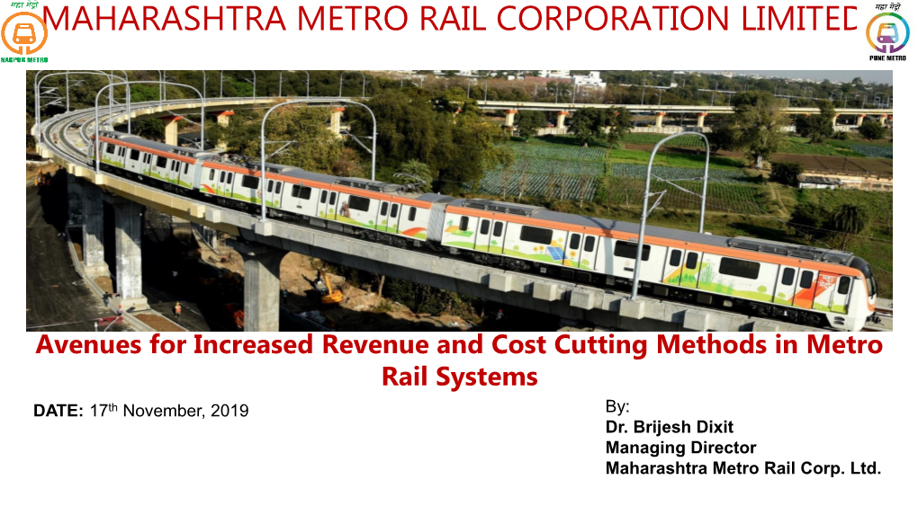 Nagpur Metro Rail Project Covering a Route Length of 38 Km Over 38 Stations