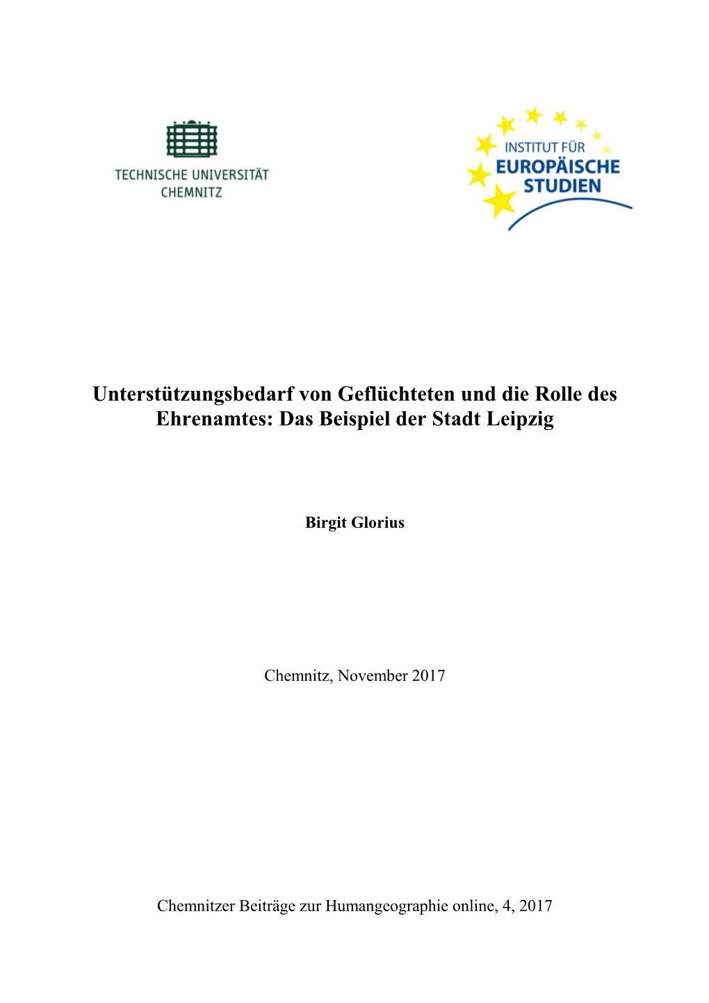 Unterstützungsbedarf Von Geflüchteten Und Die Rolle Des Ehrenamtes: Das Beispiel Der Stadt Leipzig