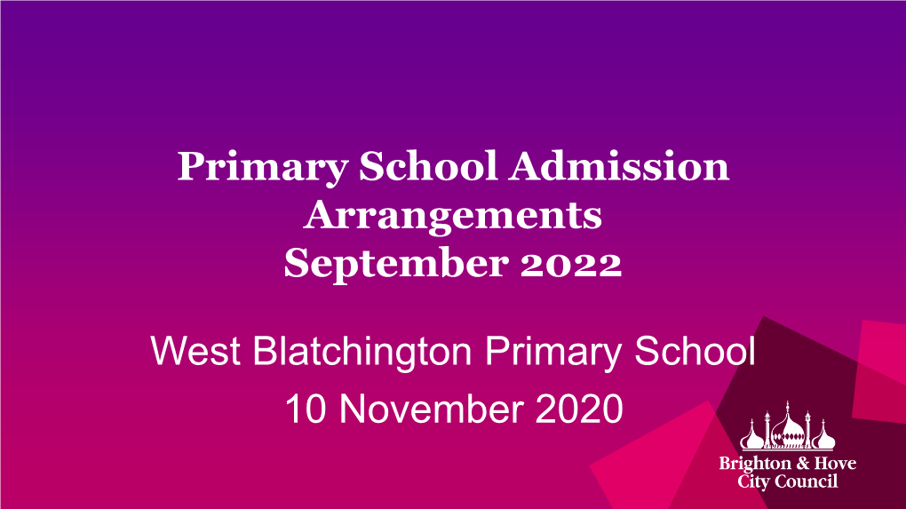 Primary School Admission Arrangements September 2022