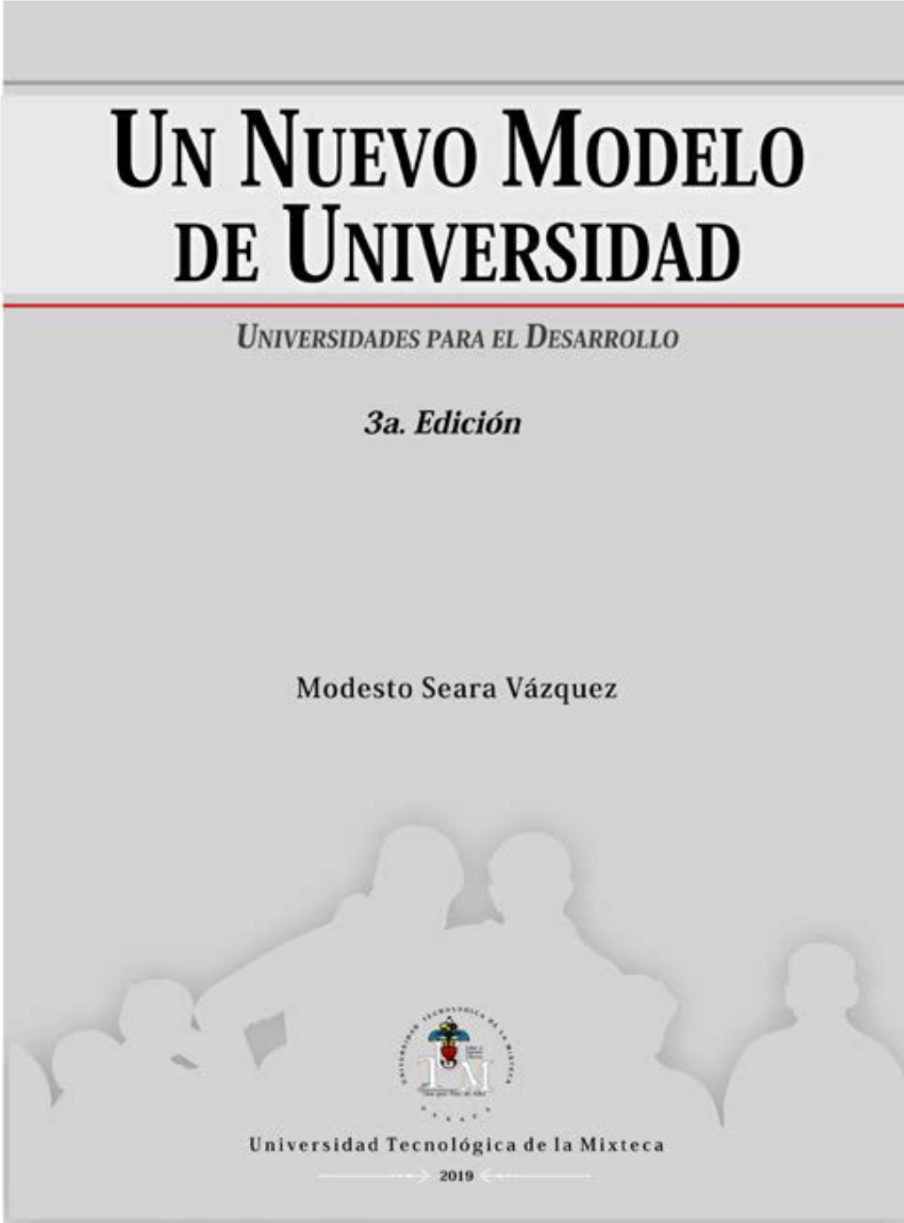 Un Nuevo Modelo De Universidad Universidades Para El