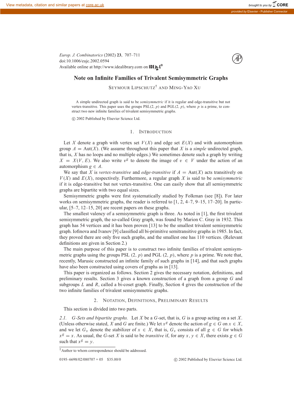 Note on Infinite Families of Trivalent Semisymmetric Graphs