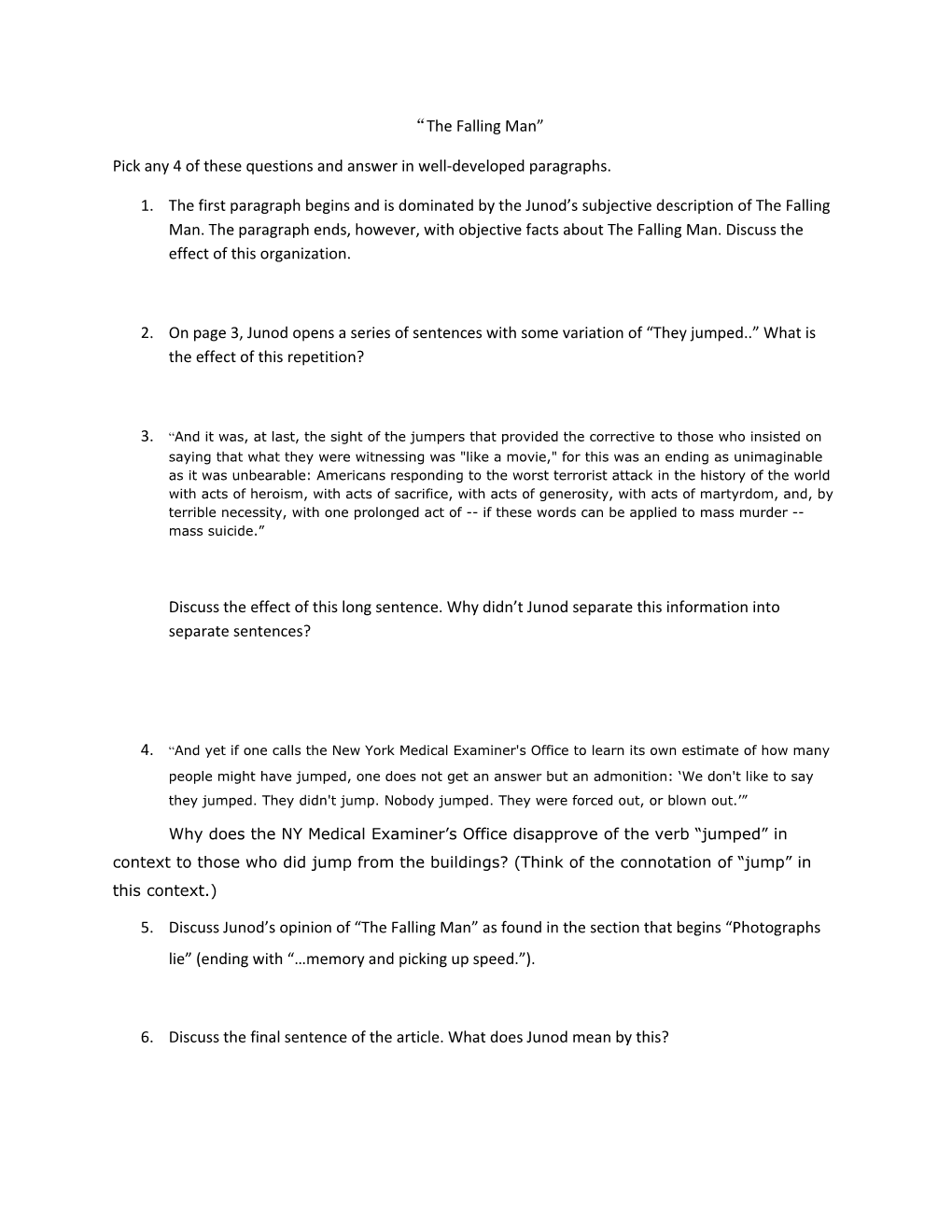 Pick Any 4 of These Questions and Answer in Well-Developed Paragraphs