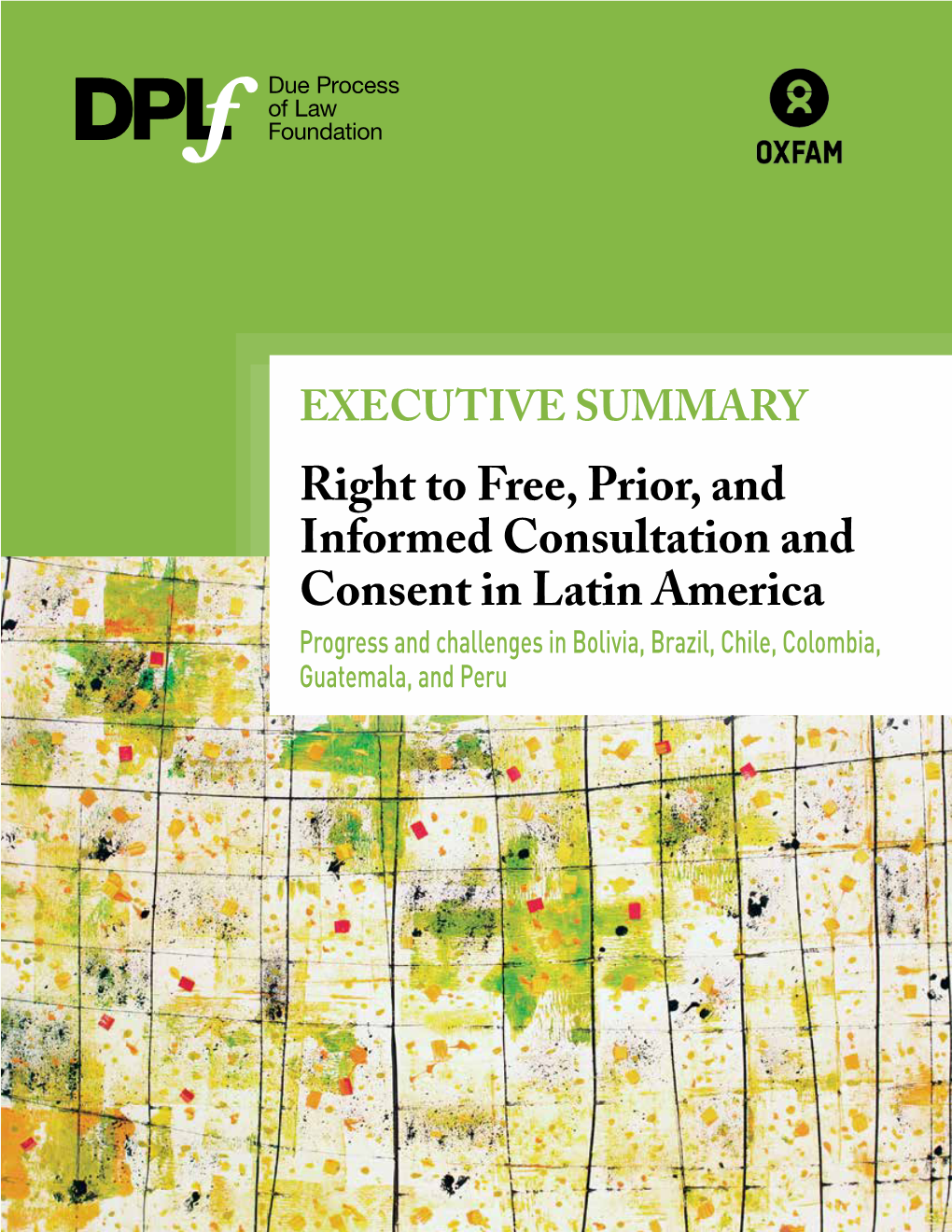 Right to Free, Prior, and Informed Consultation and Consent in Latin