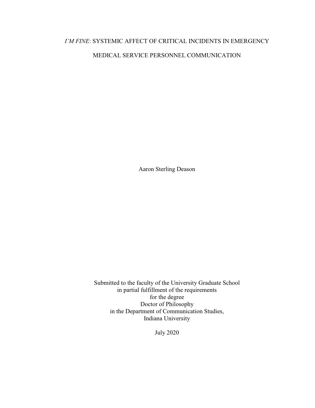 The Systemic Affect of Critical Incidents on Emergency Medical Service Personnel Communication Using Ethnography and Autoethnography