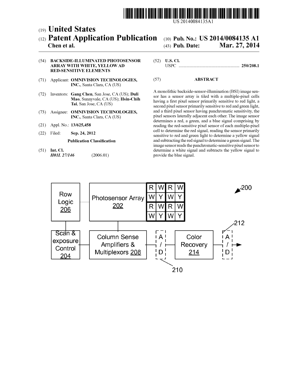 (12) Patent Application Publication (10) Pub. No.: US 2014/0084135 A1 Chen Et Al