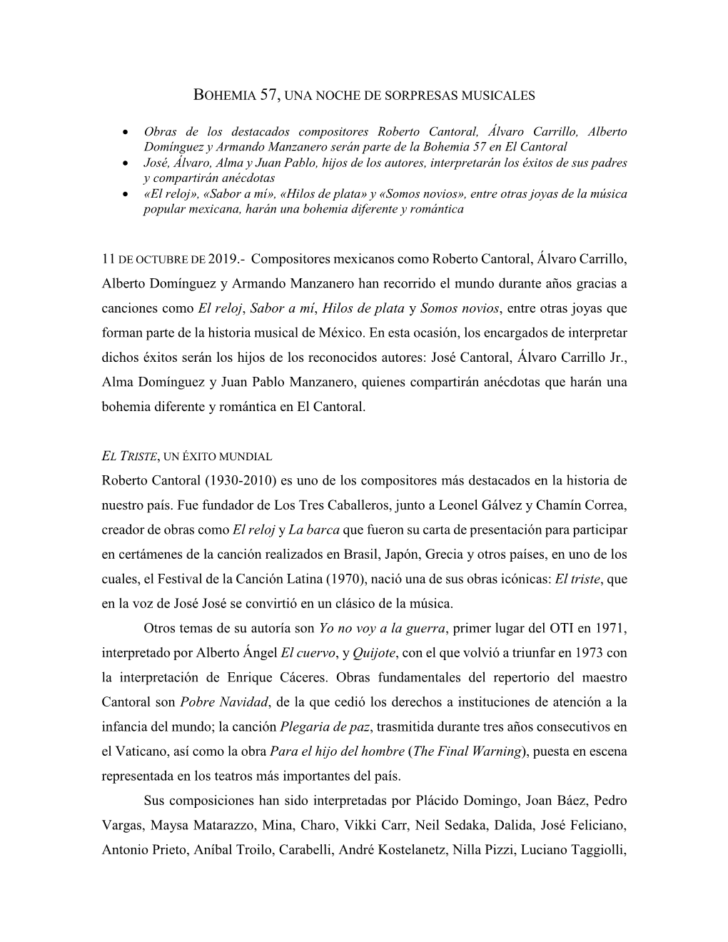 11DE OCTUBRE DE 2019.- Compositores Mexicanos Como Roberto Cantoral, Álvaro Carrillo, Alberto Domínguez Y Armando Manzanero H