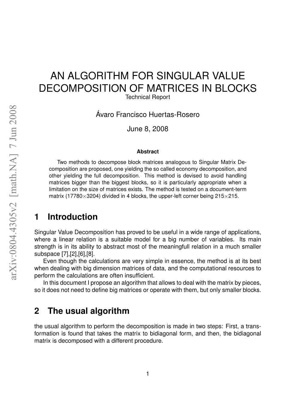 AN ALGORITHM for SINGULAR VALUE DECOMPOSITION of MATRICES in BLOCKS Arxiv:0804.4305V2 [Math.NA] 7 Jun 2008