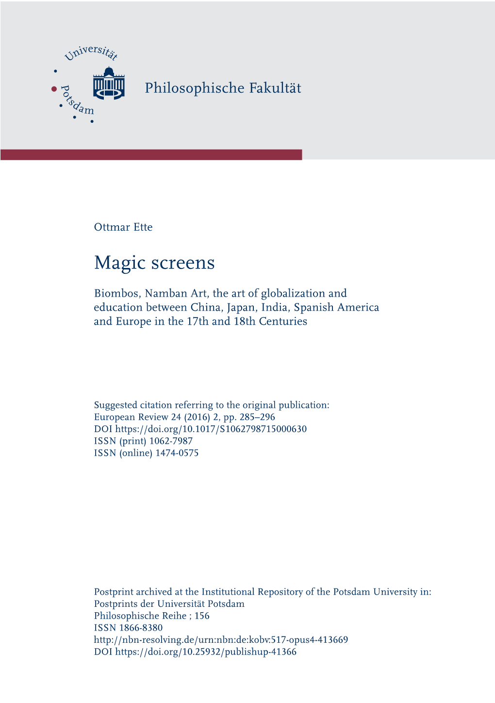 Magic Screens. Biombos, Namban Art, the Art of Globalization and Education Between China, Japan, India, Spanish America and Europe in the 17Th and 18Th Centuries
