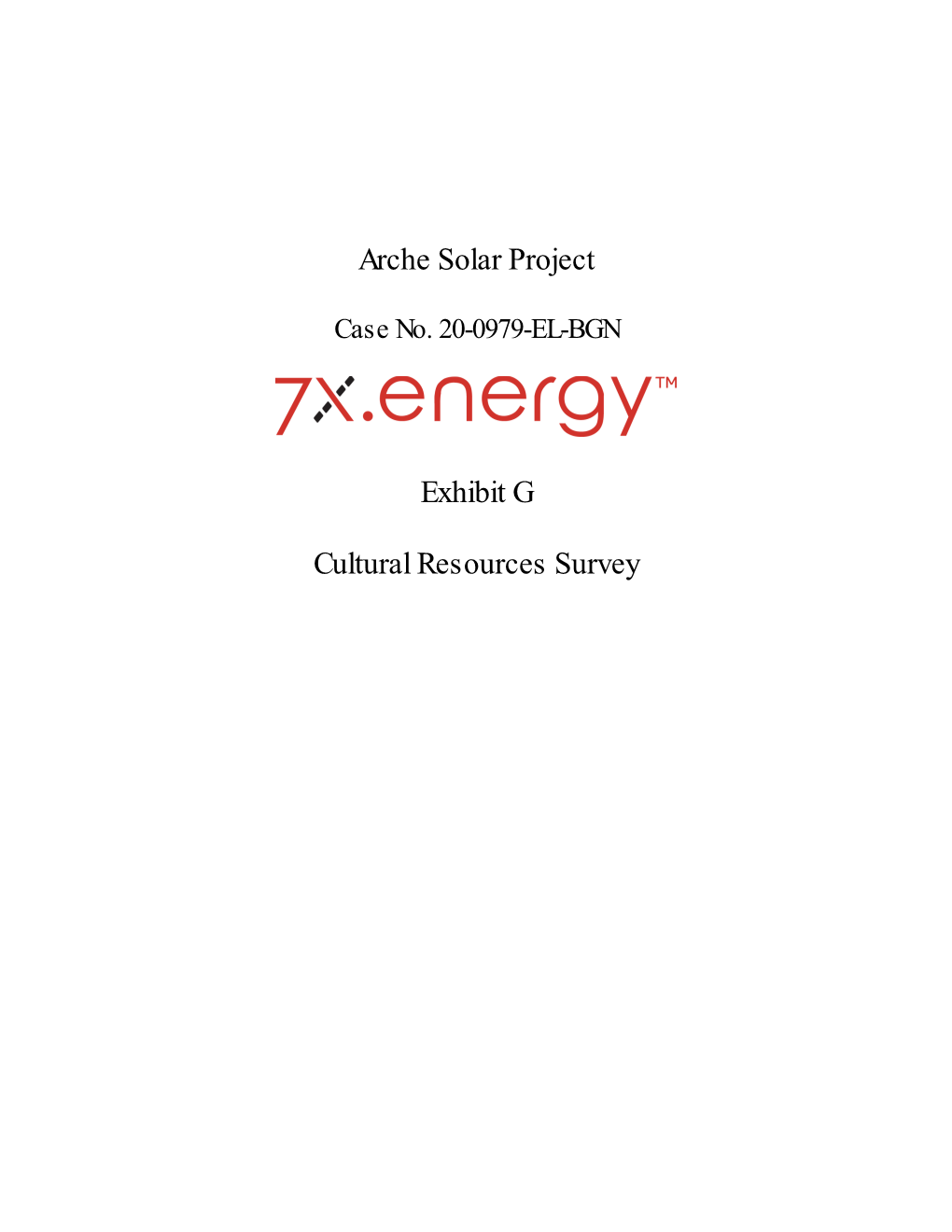 Arche Solar Project Exhibit G Cultural Resources Survey