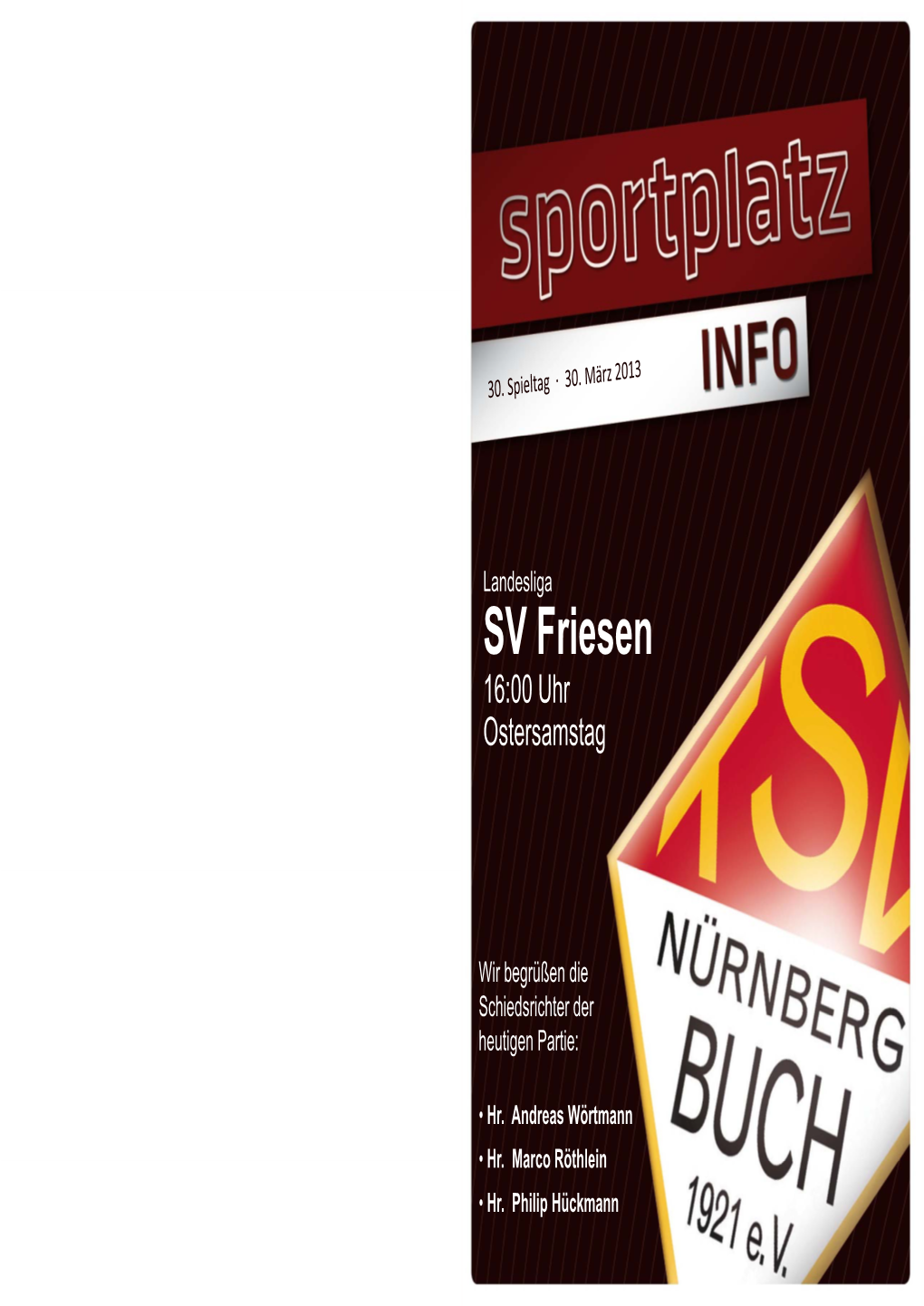 SV Friesen 16:00 Uhr Ostersamstag