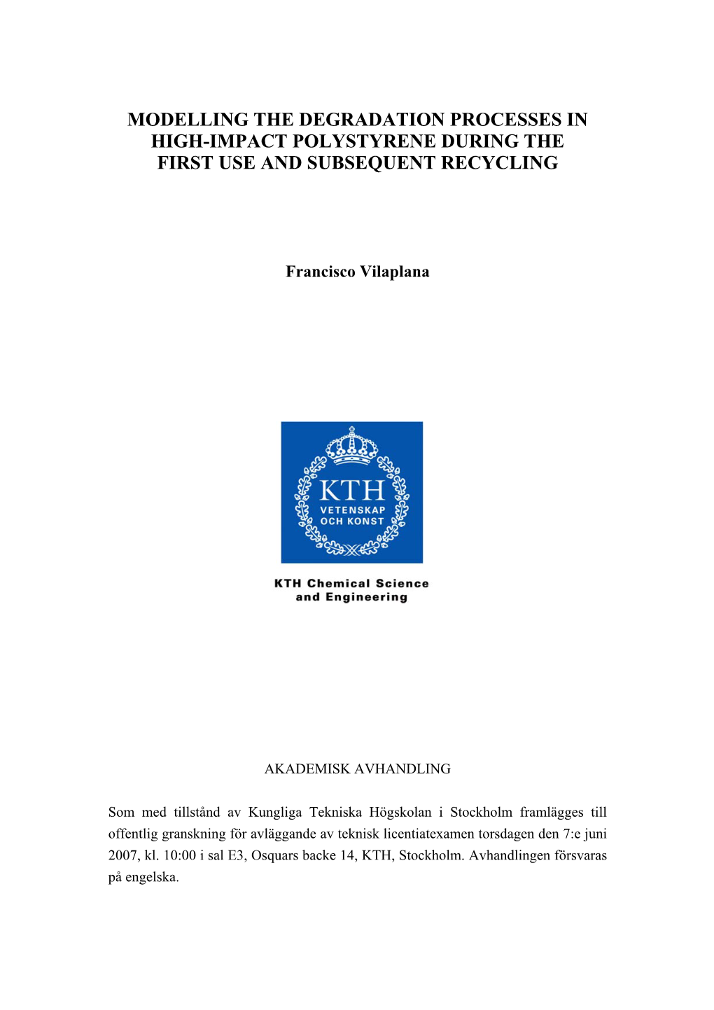 Modelling the Degradation Processes in High-Impact Polystyrene During the First Use and Subsequent Recycling