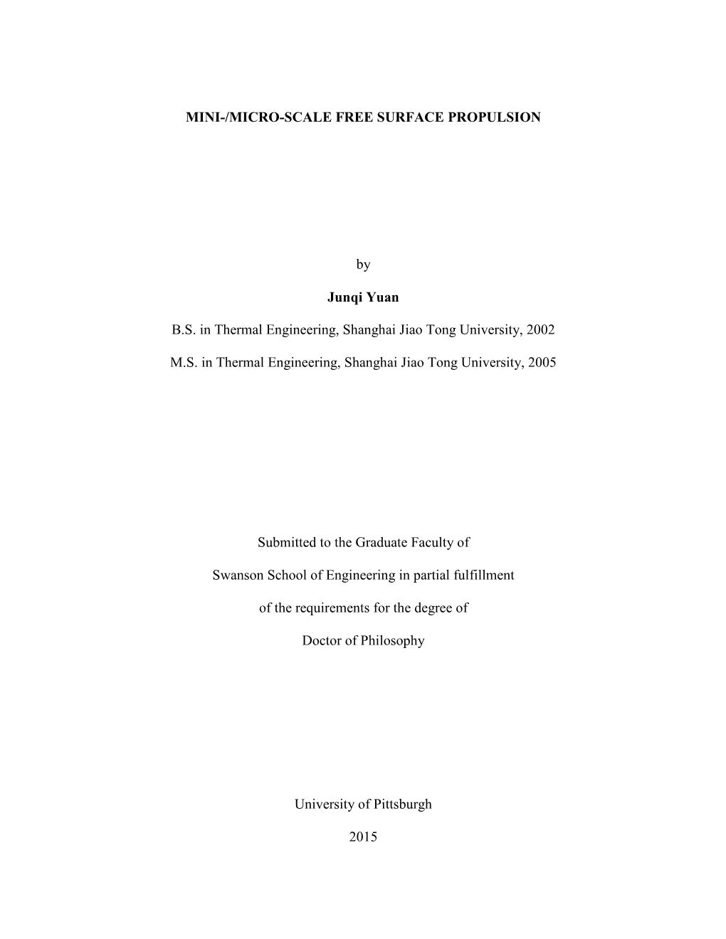 MINI-/MICRO-SCALE FREE SURFACE PROPULSION by Junqi