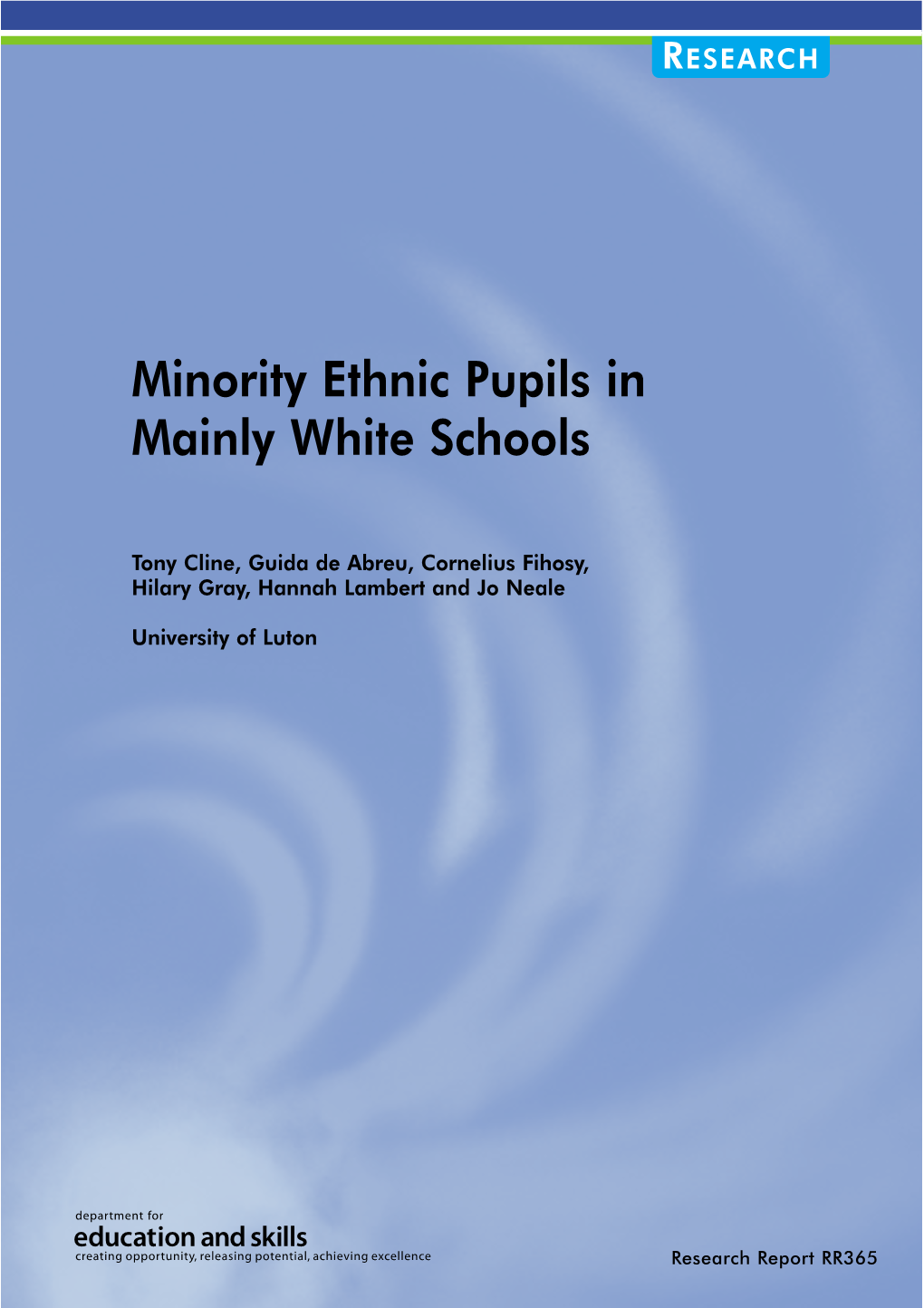 Minority Ethnic Pupils in Mainly White Schools