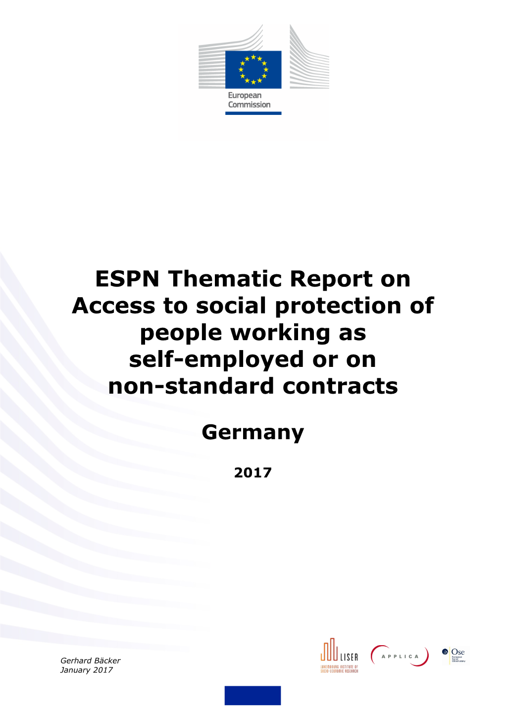 ESPN Thematic Report on Access to Social Protection of People Working As Self-Employed Or on Non-Standard Contracts