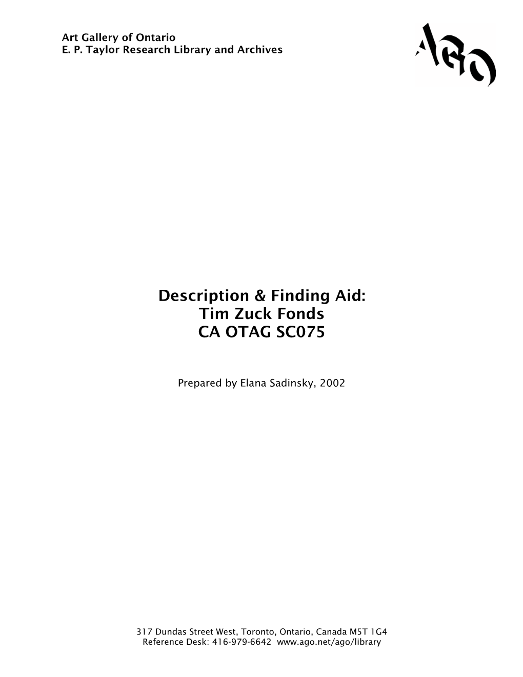 Description & Finding Aid: Tim Zuck Fonds CA OTAG SC075