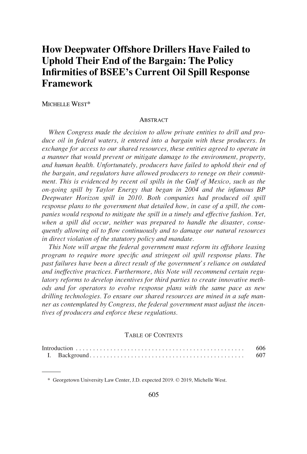 How Deepwater Offshore Drillers Have Failed to Uphold Their End of the Bargain: the Policy In®Rmities of BSEE's Current Oil Spill Response Framework