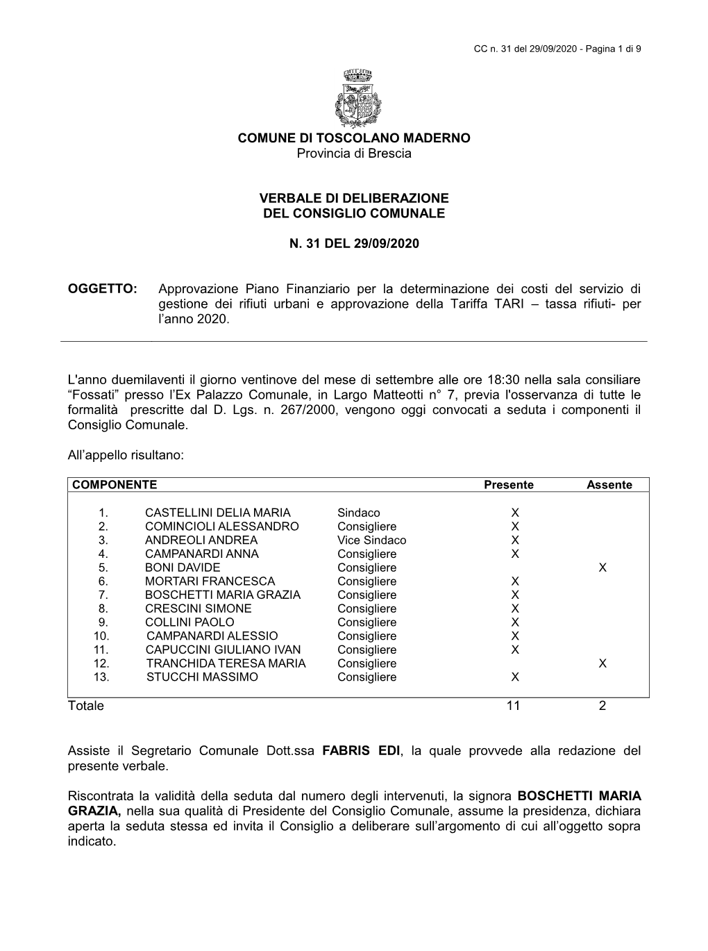 COMUNE DI TOSCOLANO MADERNO Provincia Di Brescia