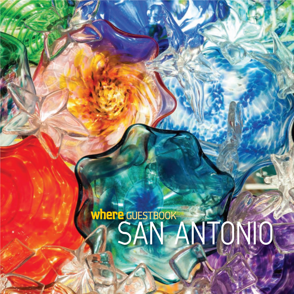 GUESTBOOK® SANSAN ANTONIOANTONIO 2013-2014 SATGB 131100 Cover.Indd 1 SATGB 130900 IFC.Indd 1 9/18/13 9:53:47 AM Welcome to SAN ANTONIO