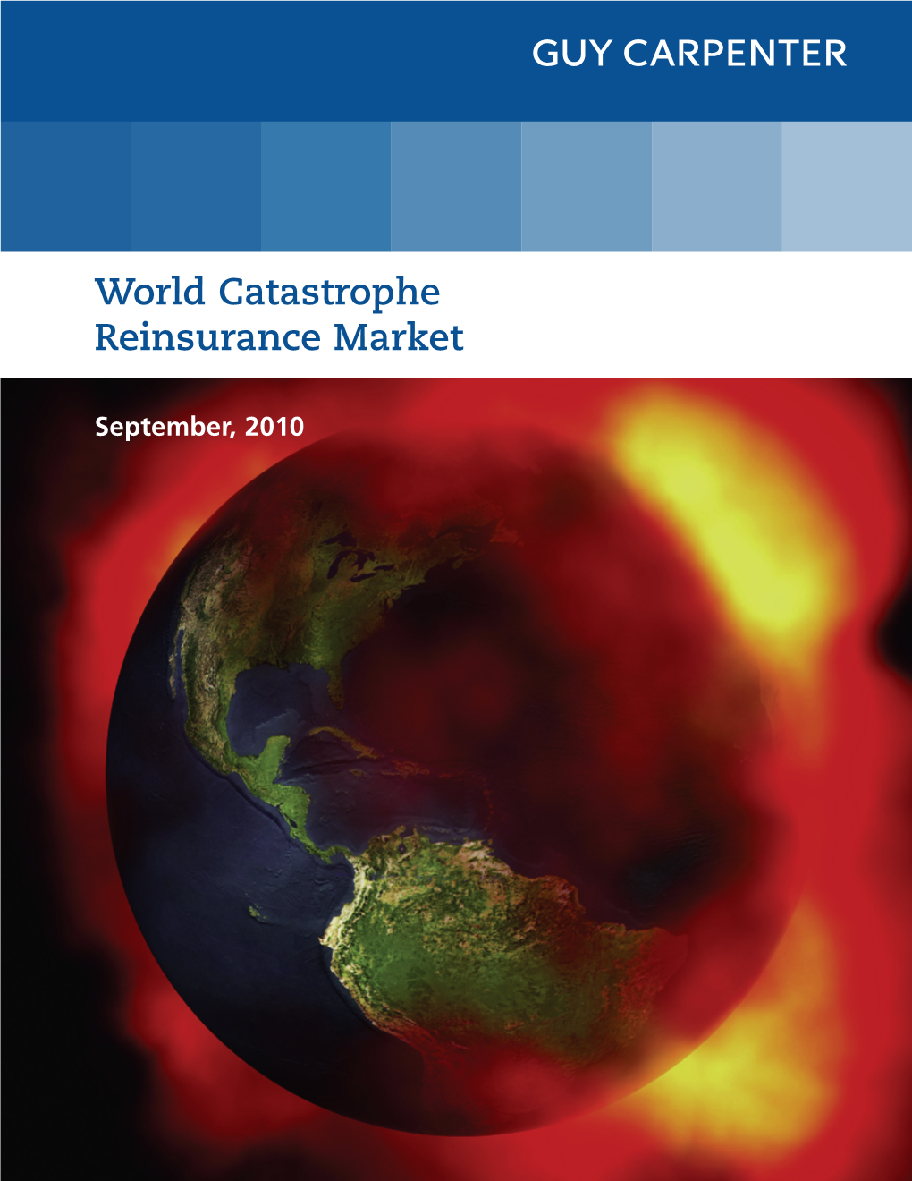 World Catastrophe Reinsurance Market 2010