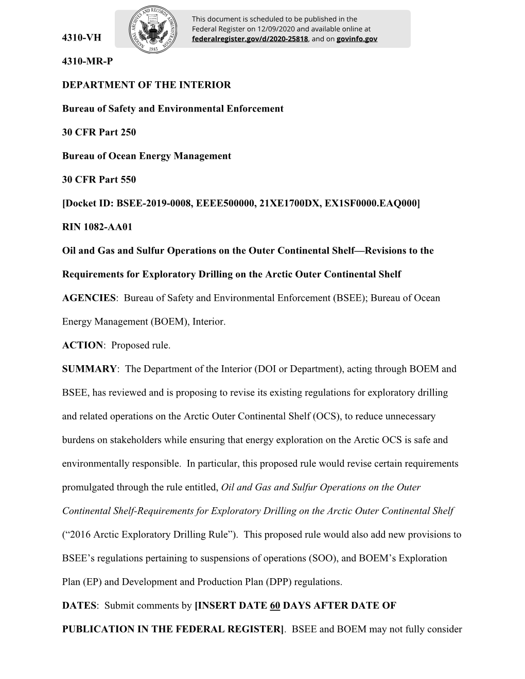 4310-VH 4310-MR-P DEPARTMENT of the INTERIOR Bureau of Safety and Environmental Enforcement 30 CFR Part 250 Bureau of Ocean Ener