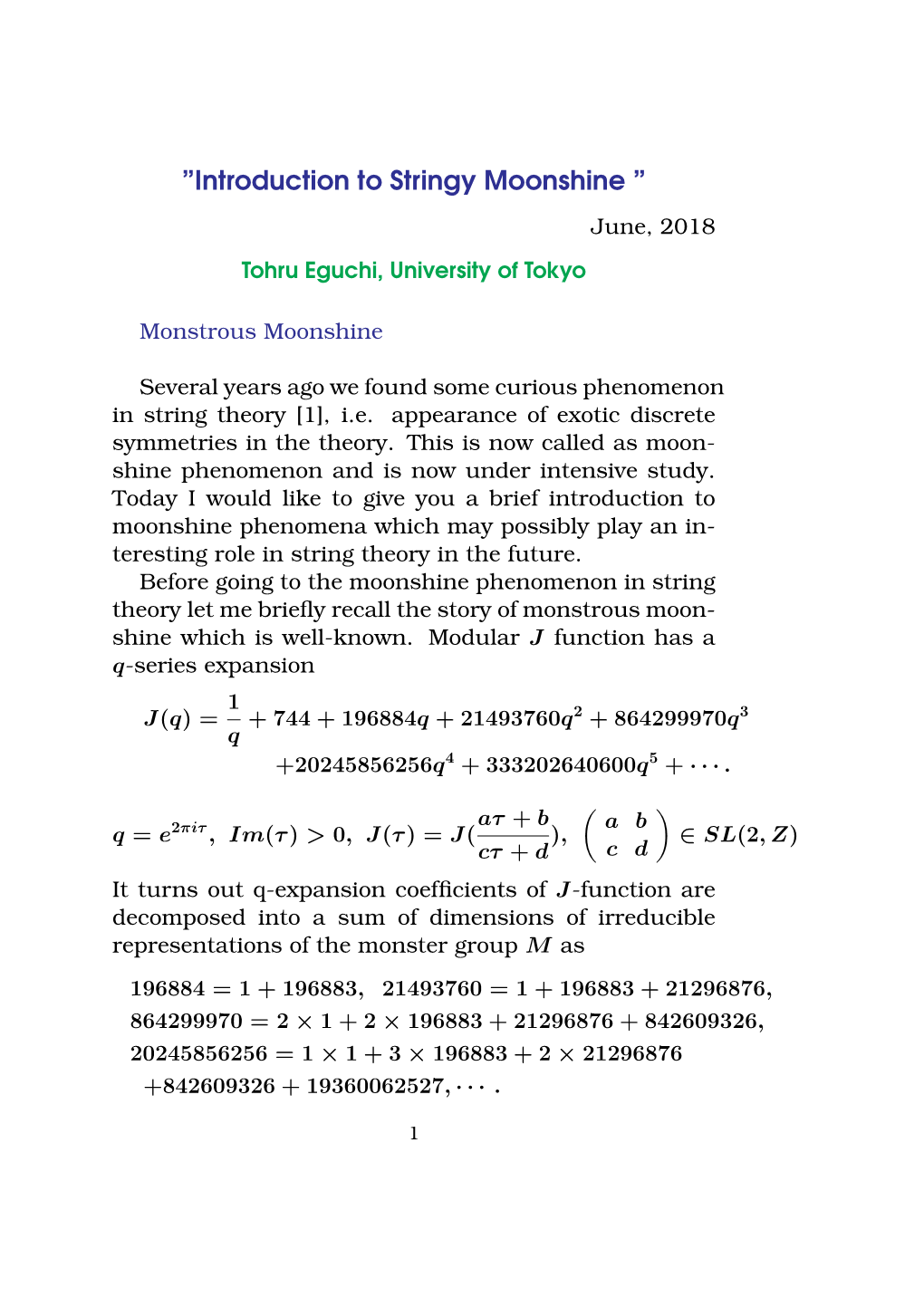 Introduction to Stringy Moonshine ” June, 2018 Tohru Eguchi, University of Tokyo