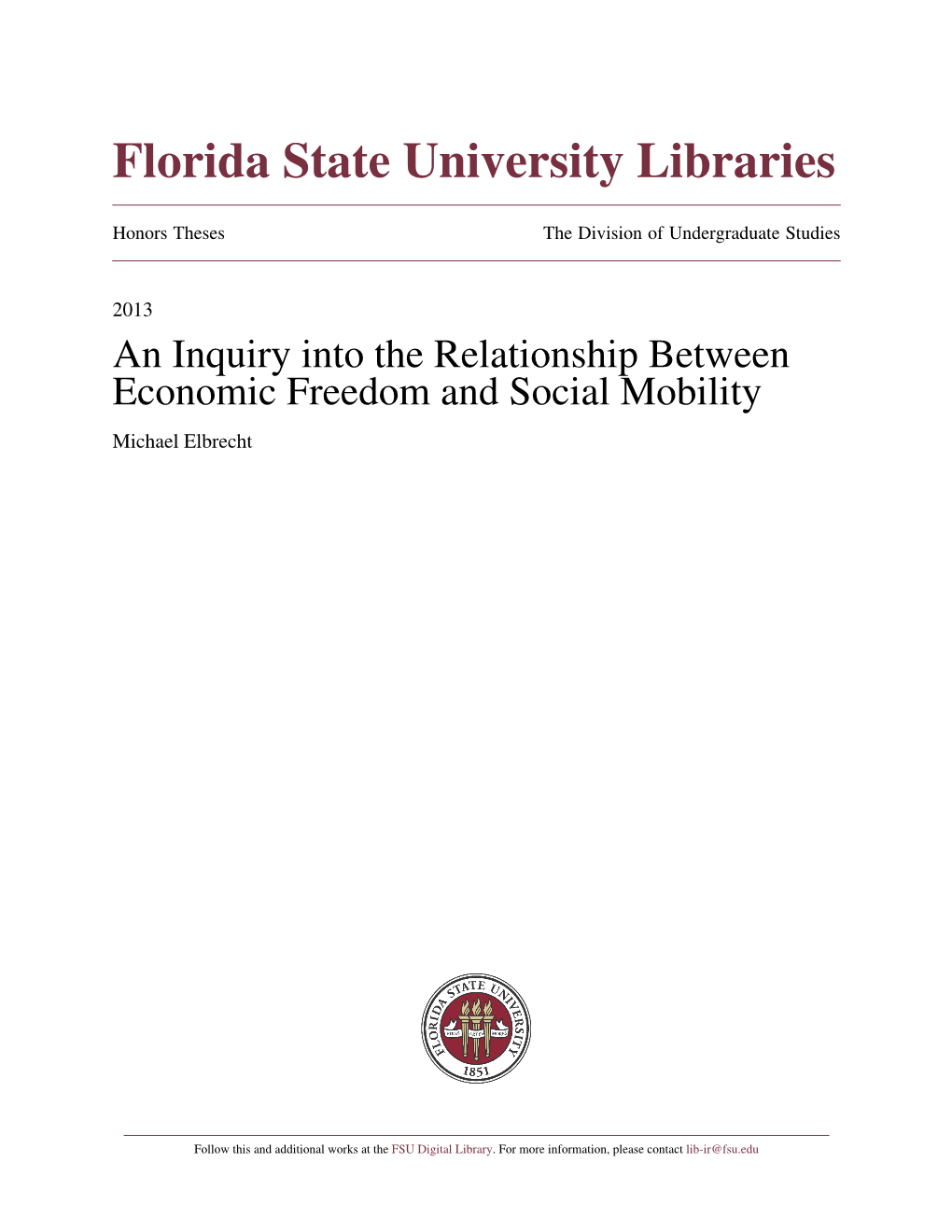 An Inquiry Into the Relationship Between Economic Freedom and Social Mobility Michael Elbrecht