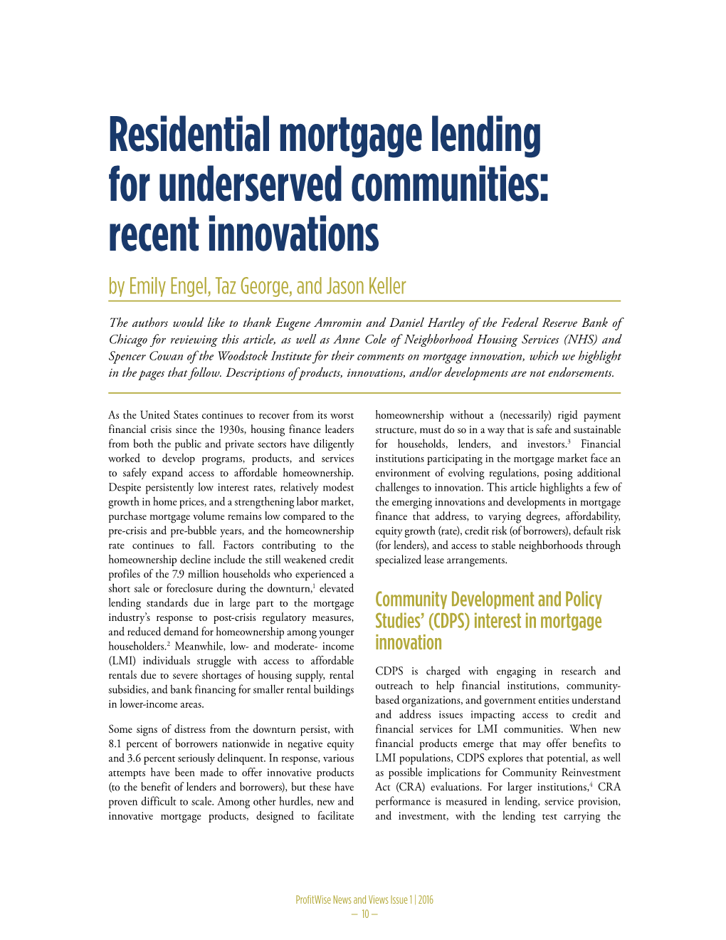 Residential Mortgage Lending for Underserved Communities: Recent Innovations by Emily Engel, Taz George, and Jason Keller