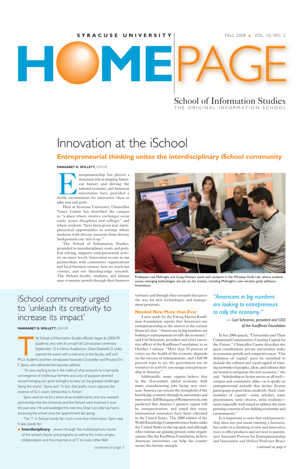 Innovation at the Ischool Entrepreneurial Thinking Unites the Interdisciplinary Ischool Community