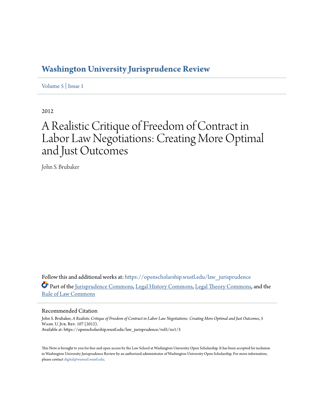 A Realistic Critique of Freedom of Contract in Labor Law Negotiations: Creating More Optimal and Just Outcomes John S