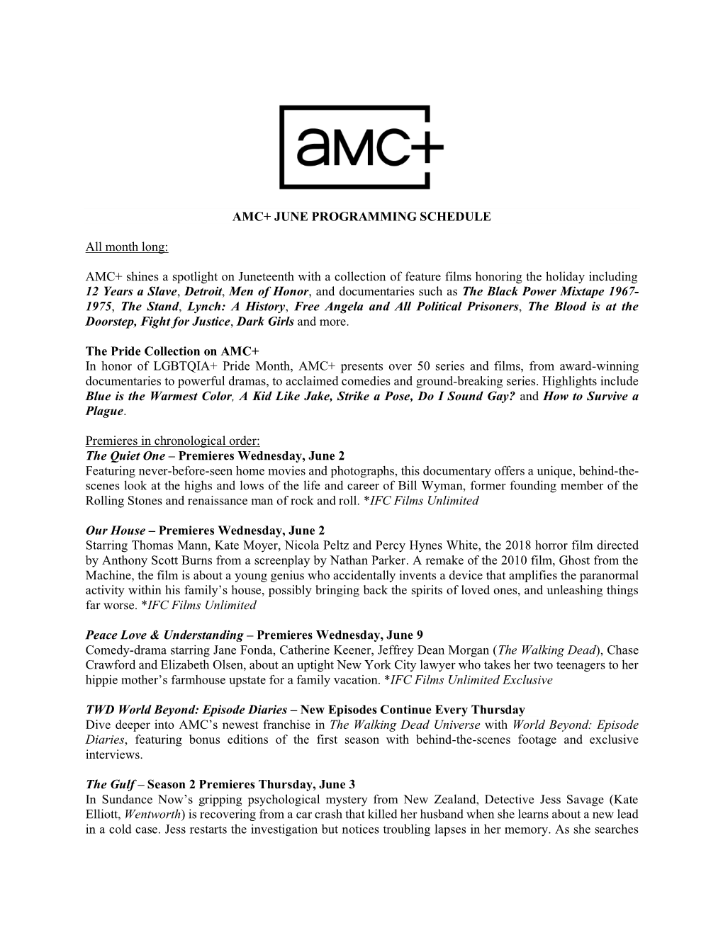 AMC+ JUNE PROGRAMMING SCHEDULE All Month Long: AMC+ Shines a Spotlight on Juneteenth with a Collection of Feature Films Honoring