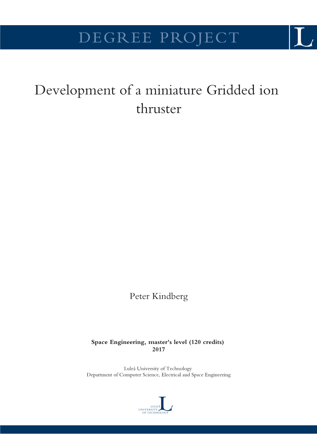 Development of a Miniature Gridded Ion Thruster