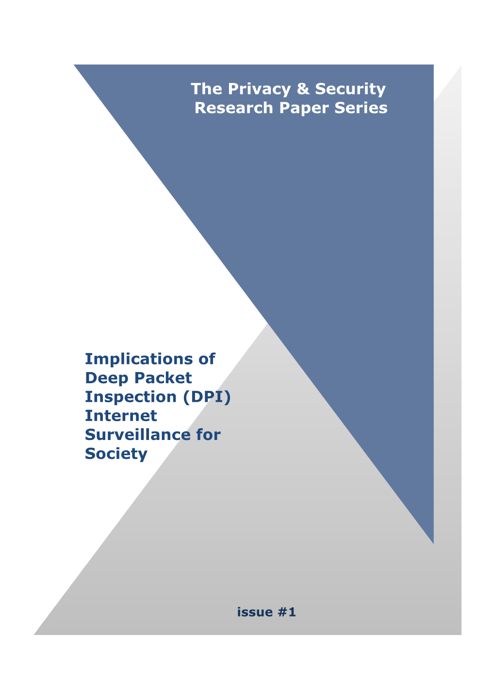 Implications of Deep Packet Inspection (DPI) Internet Surveillance for Society