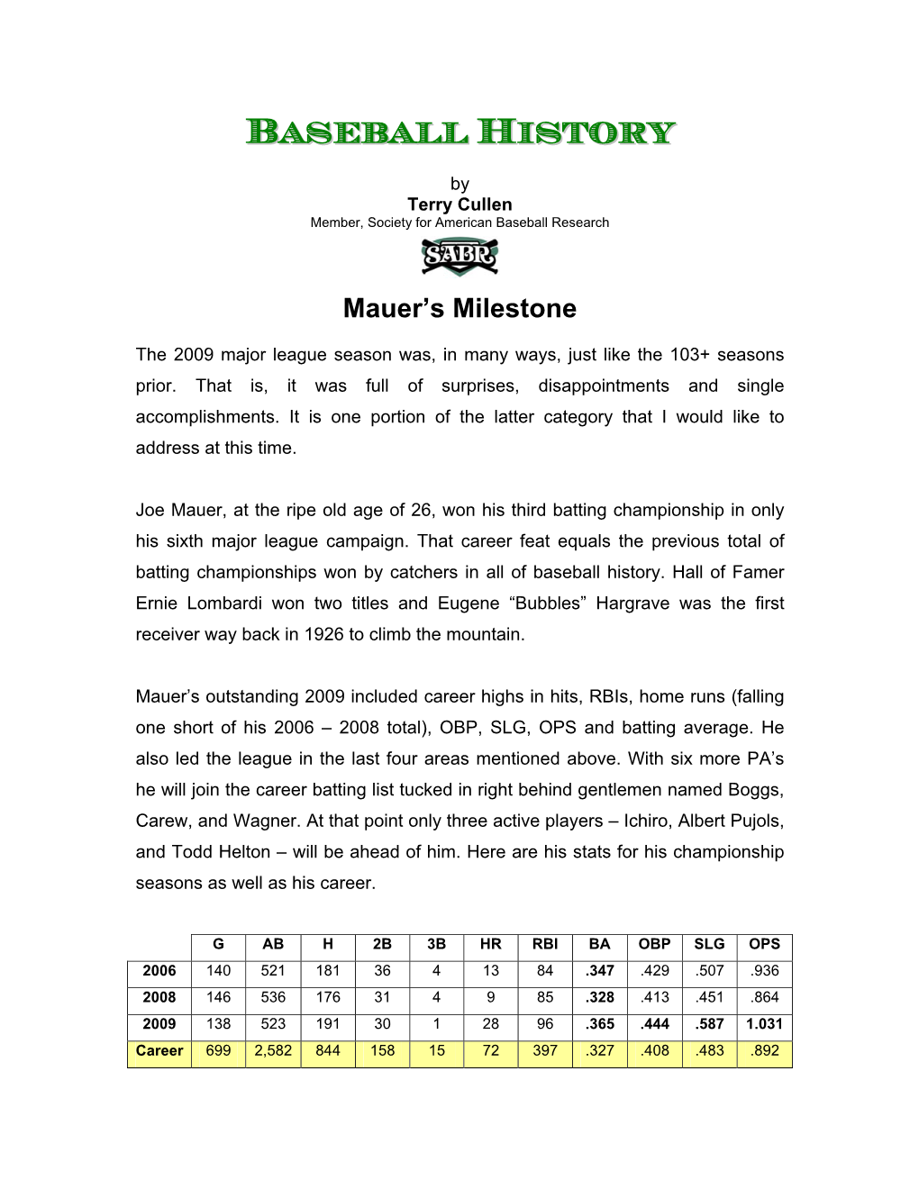 Mauer's Milestones