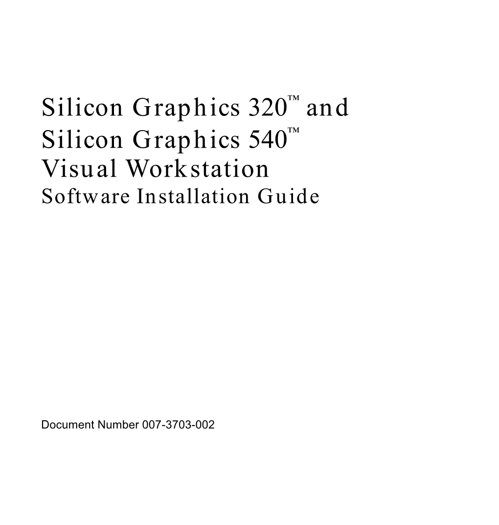 Silicon Graphics 320™ and Silicon Graphics 540™ Visual Workstation Software Installation Guide