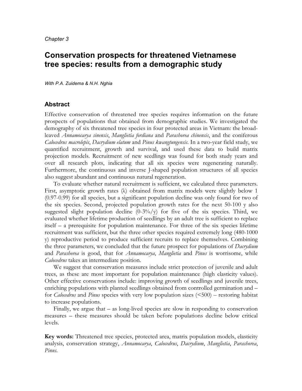 Conservation Prospects for Threatened Vietnamese Tree Species: Results from a Demographic Study � � with P.A