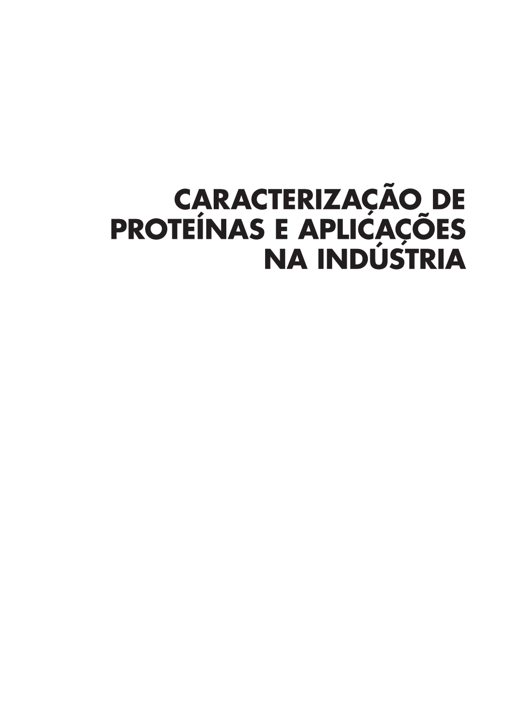 Caracterização De Proteínas E Aplicações Na Indústria