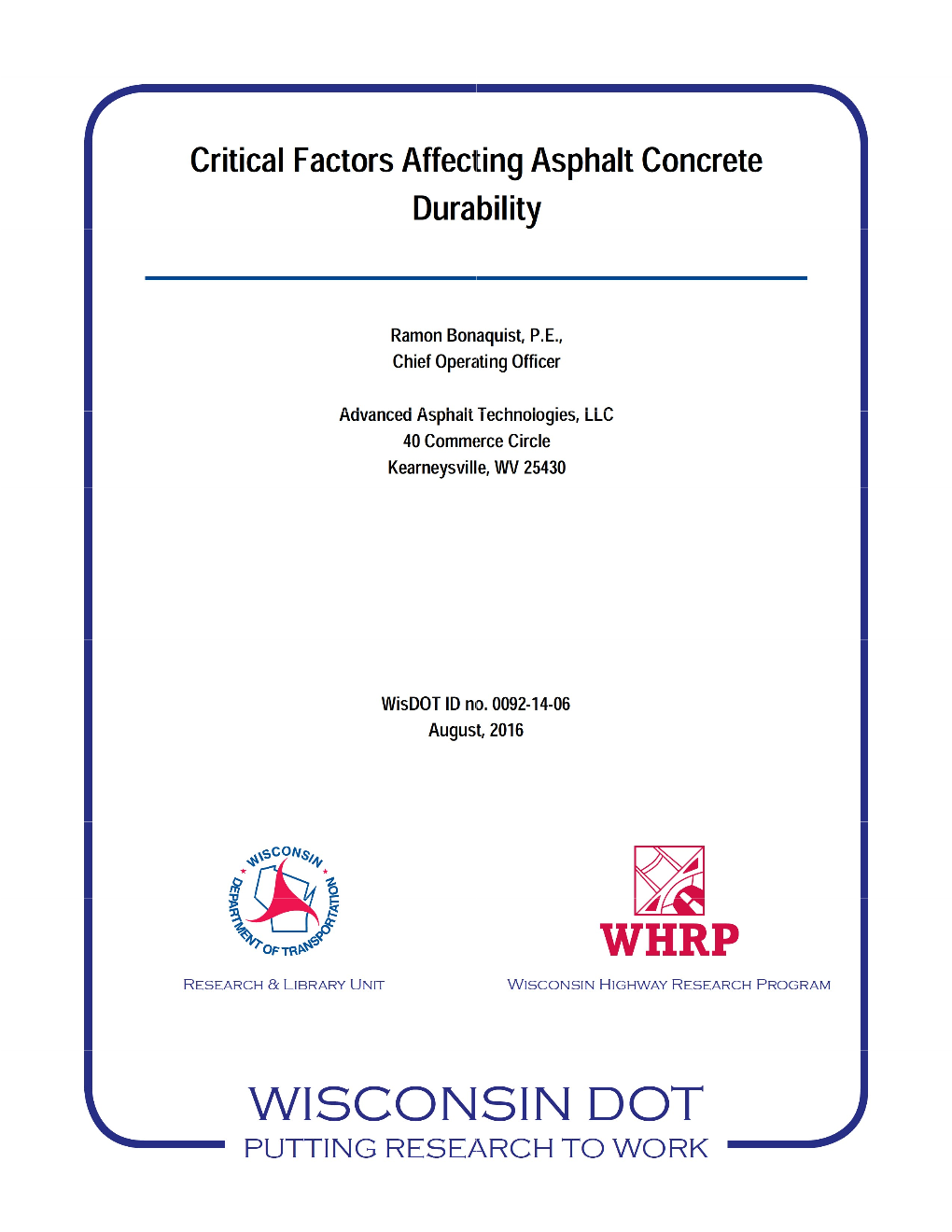 Critical Factors Affecting Asphalt Concrete Durability August, 2016 6