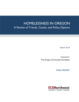 HOMELESSNESS in OREGON a Review of Trends, Causes, and Policy Options