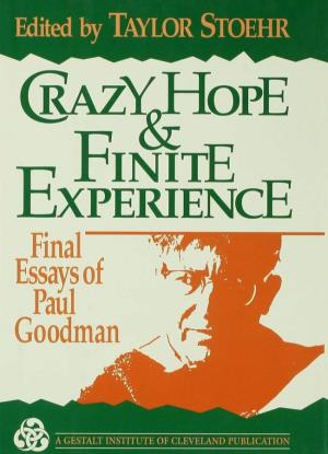 CRAZY HOPE and FINITE EXPERIENCE Crazy Hope and Finite Experience