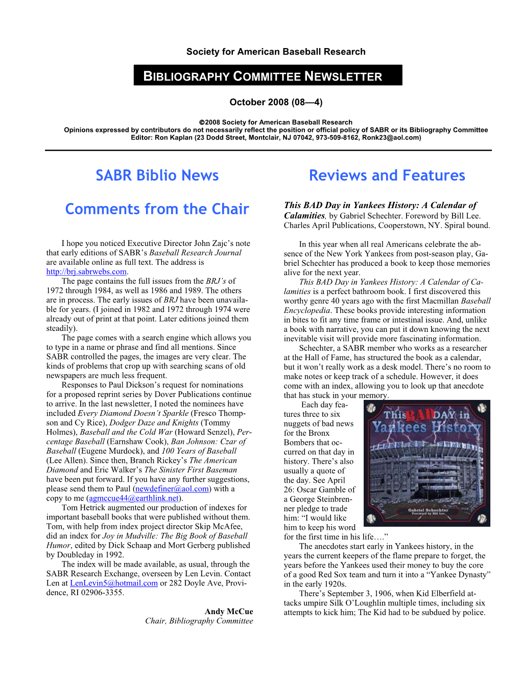 SABR Biblio News Comments from the Chair Reviews and Features